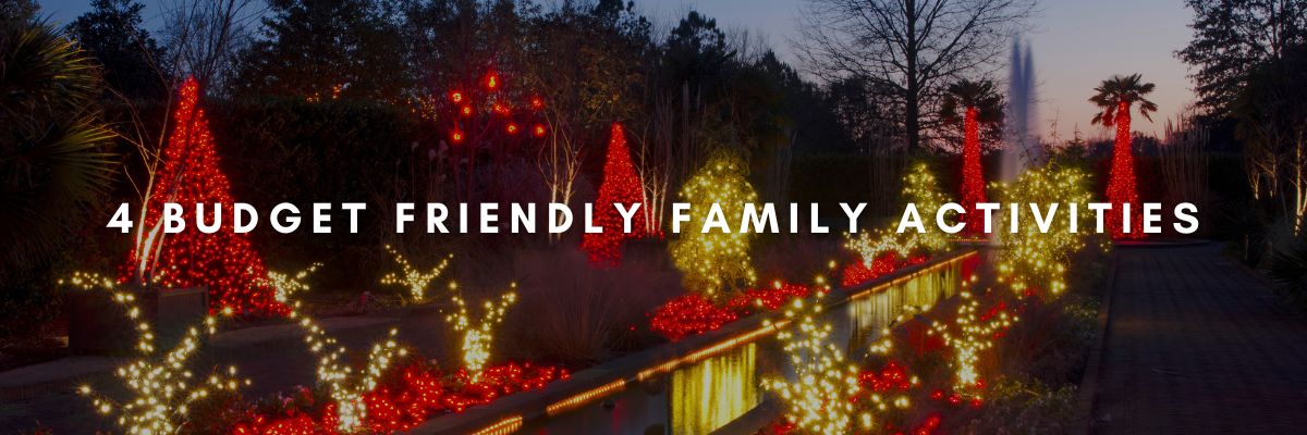 4 Budget Friendly Family Activities